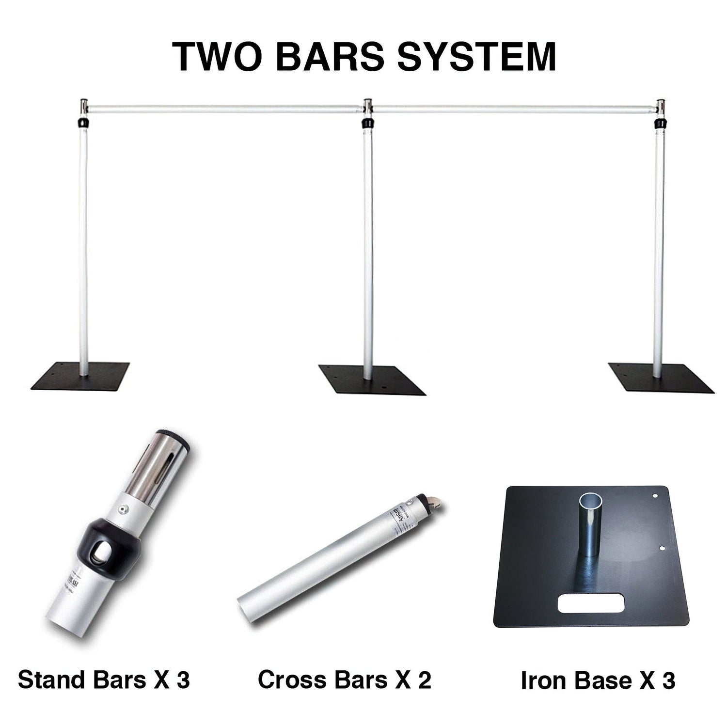 The image shows a &quot;TWO BARS SYSTEM&quot; with its components labeled. It includes three stand bars, two cross bars, and three iron bases. The setup appears to be a modular framework, likely for supporting decorative elements. 